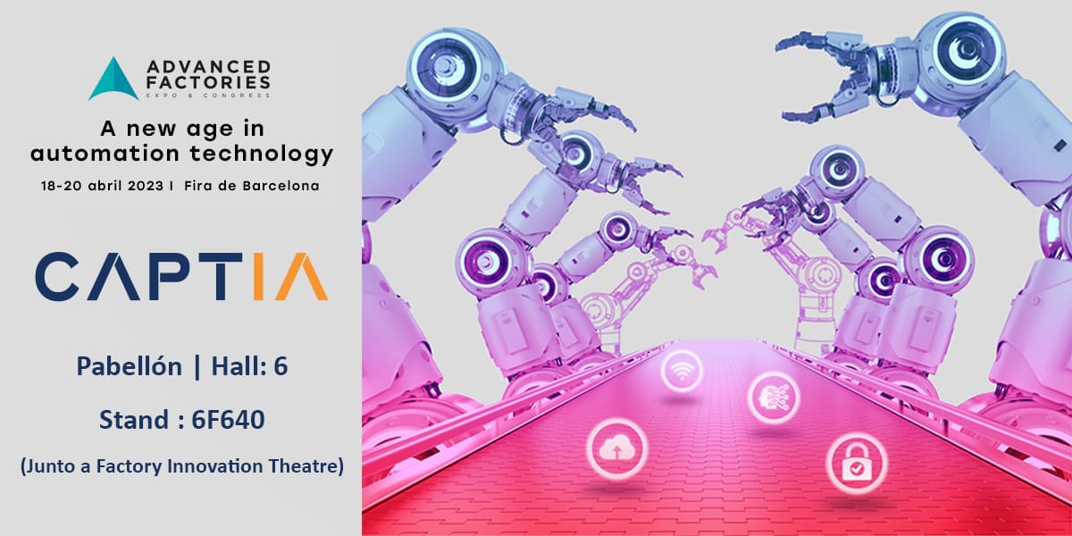 CAPTIA INGENIERÍA participa en Advanced Factories 2023